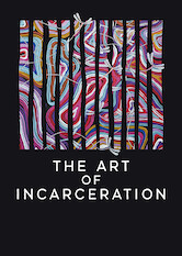 The Art of Incarceration